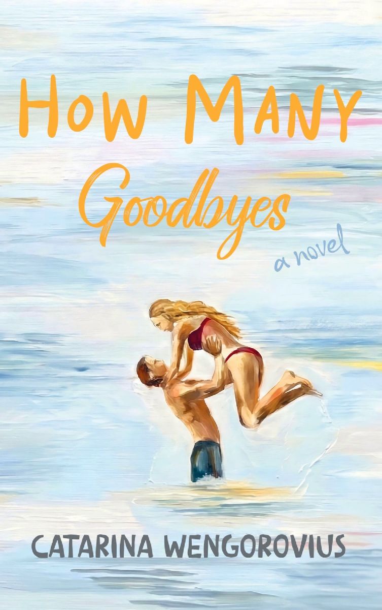 How Many Goodbyes