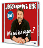 Wie soll ich sagen ...