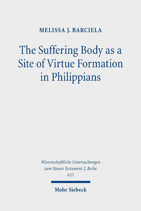 The Suffering Body as a Site of Virtue Formation in Philippians