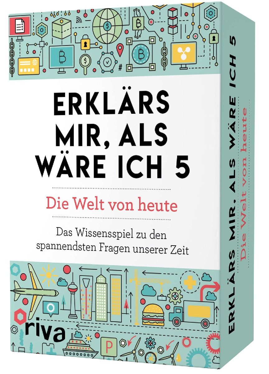 Erklärs mir, als wäre ich 5 - Die Welt von heute