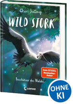 Wild Stork (Band 1) - Beschützer des Waldes