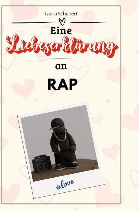 Eine Liebeserklärung an Rap