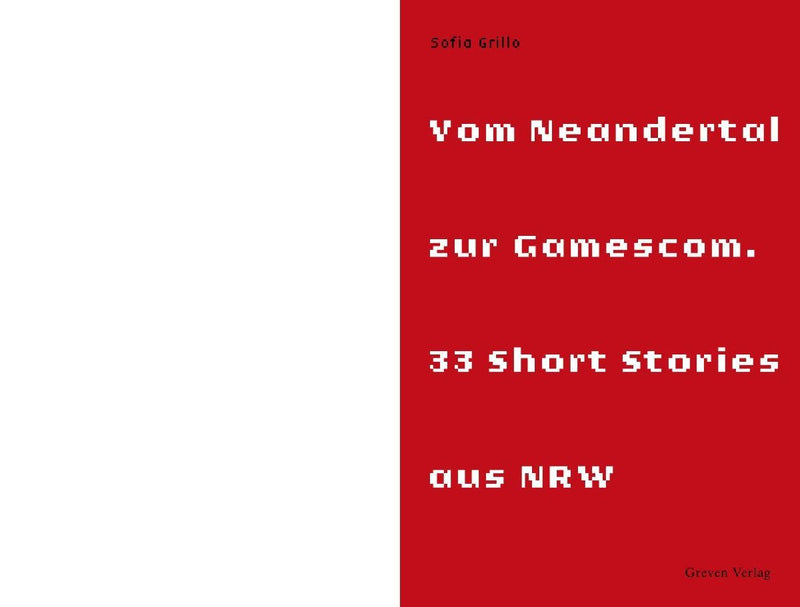Vom Neandertal zur Gamescom. 33 Short Stories aus NRW (Innenansicht)