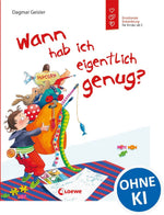 Wann hab ich eigentlich genug?