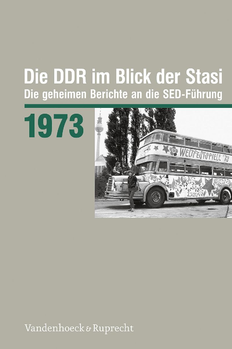 Die DDR im Blick der Stasi 1973