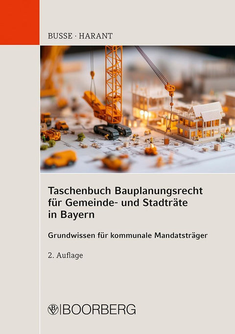Taschenbuch Bauplanungsrecht für Gemeinde- und Stadträte in Bayern