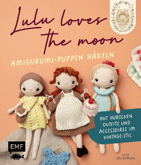 Lulu loves the moon  - Amigurumi-Lieblingspuppen häkeln mit @lululovesthemoon