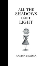All The Shadows Cast Light