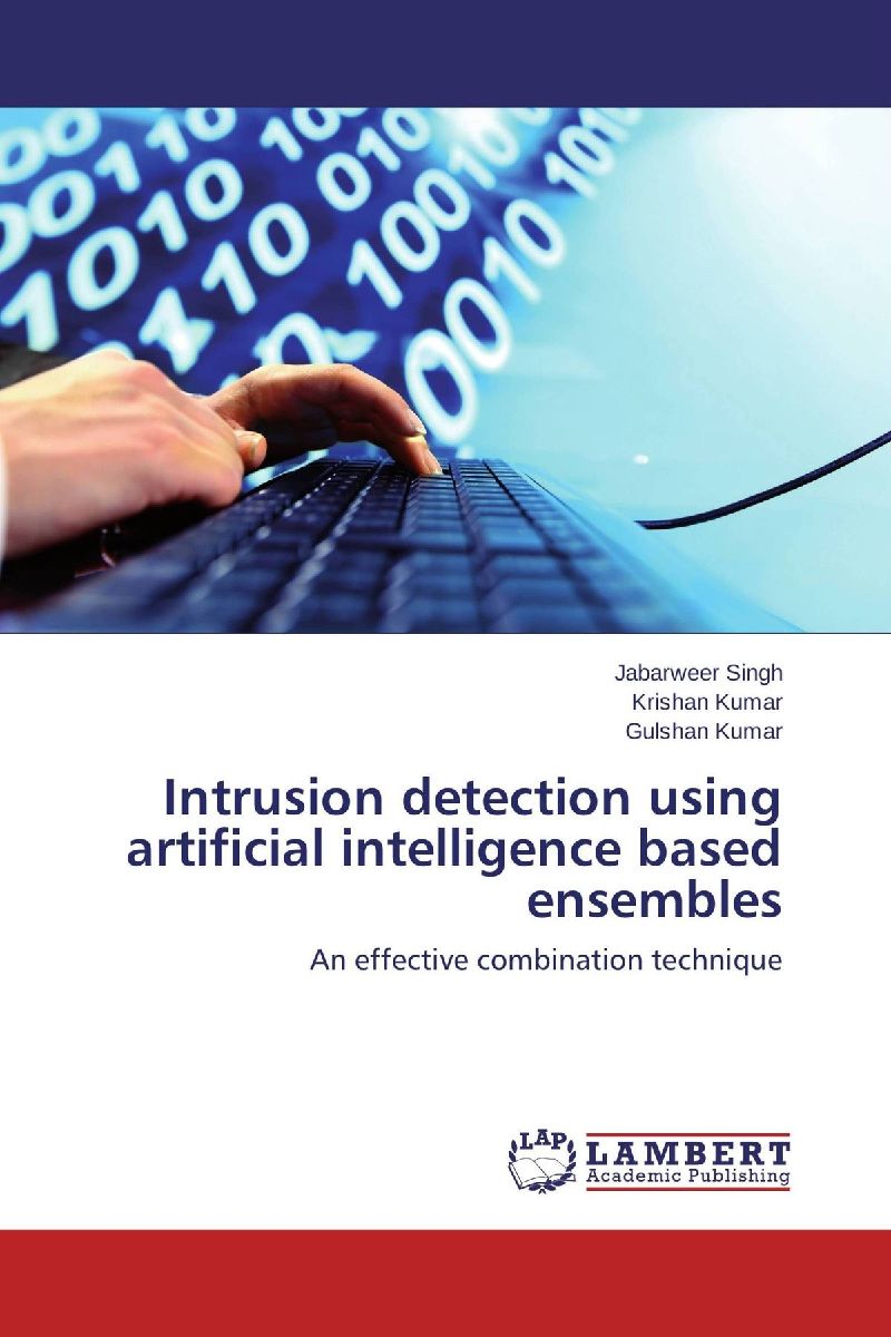 Intrusion detection using artificial intelligence based ensembles