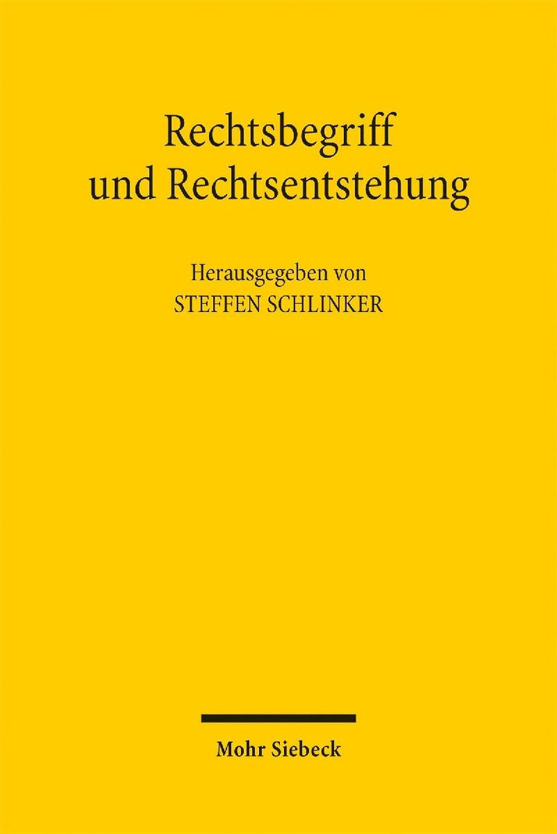 Rechtsbegriff und Rechtsentstehung
