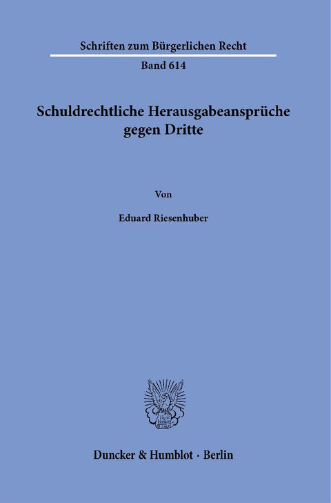 Schuldrechtliche Herausgabeansprüche gegen Dritte