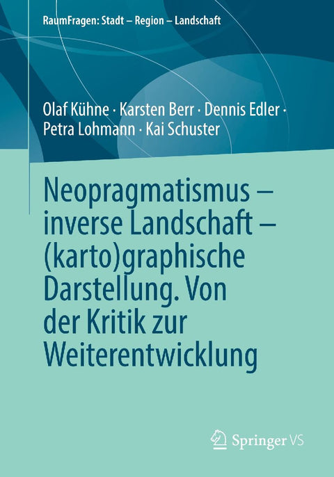Neopragmatismus - inverse Landschaft - (karto)graphische Darstellung. Von der Kritik zur Weiterentwicklung
