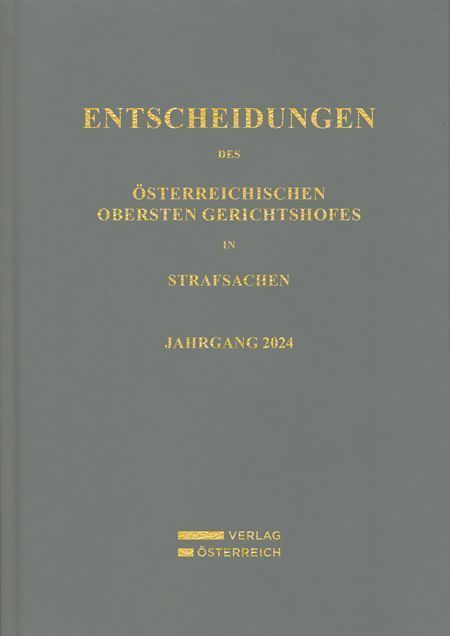 Entscheidungen des Österreichischen Obersten Gerichtshofes in Strafsachen
