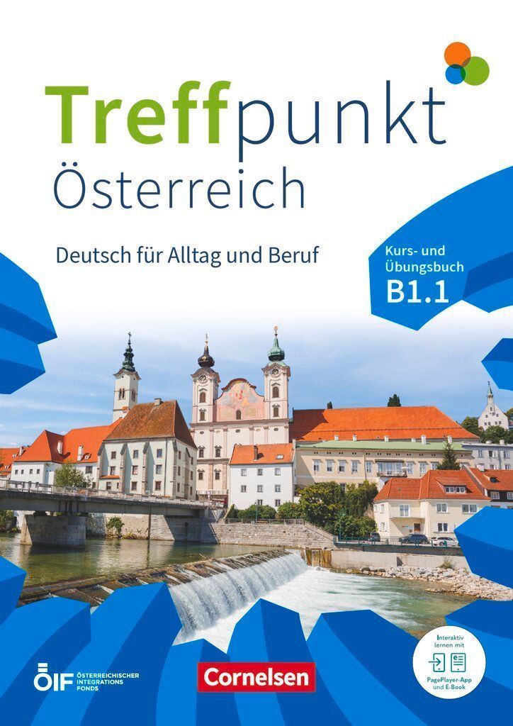 Treffpunkt Deutsch für Alltag und Beruf - B1: Teilband 1 - Österreichische Ausgabe - Kurs- und Übungsbuch - Inkl. E-Book und PagePlayer-App