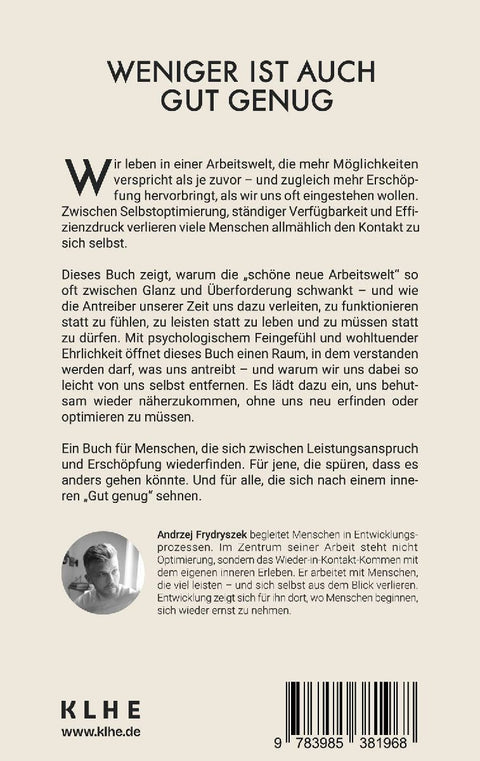 Weniger ist auch gut genug