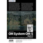 OM System OM-5 Mark II - Das umfangreiche Praxisbuch zu Ihrer Kamera (Rückseite)