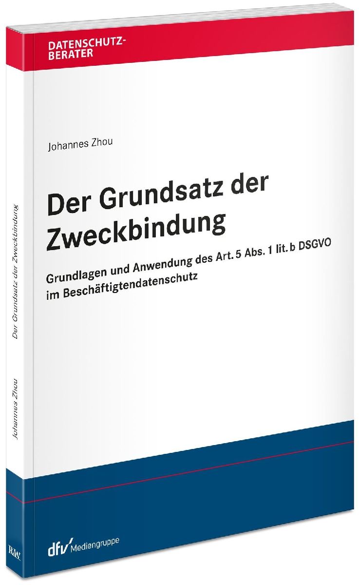Der Grundsatz der Zweckbindung