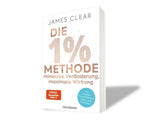Die 1%-Methode - Minimale Veränderung, maximale Wirkung