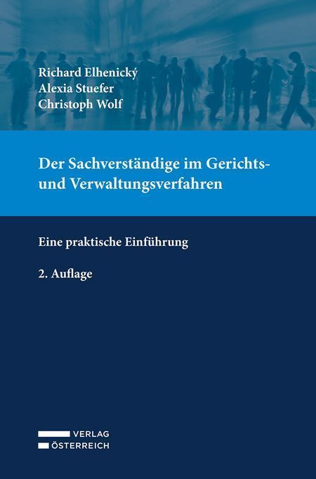 Der Sachverständige im Gerichts- und Verwaltungsverfahren