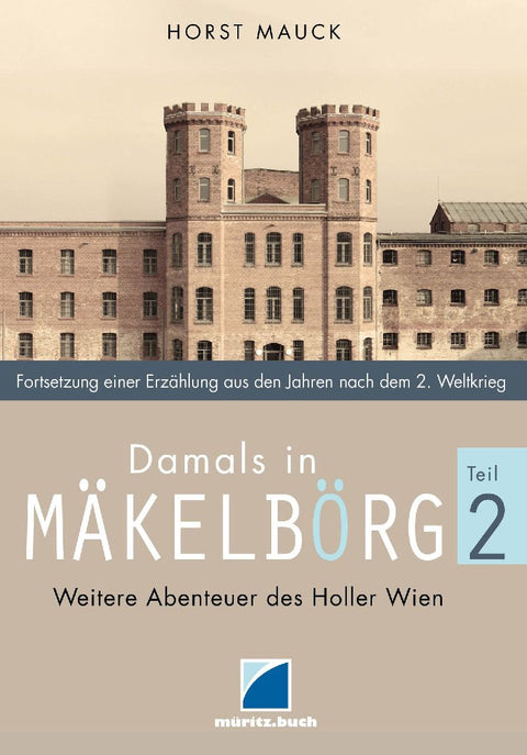 Damals in Mäkelbörg 2