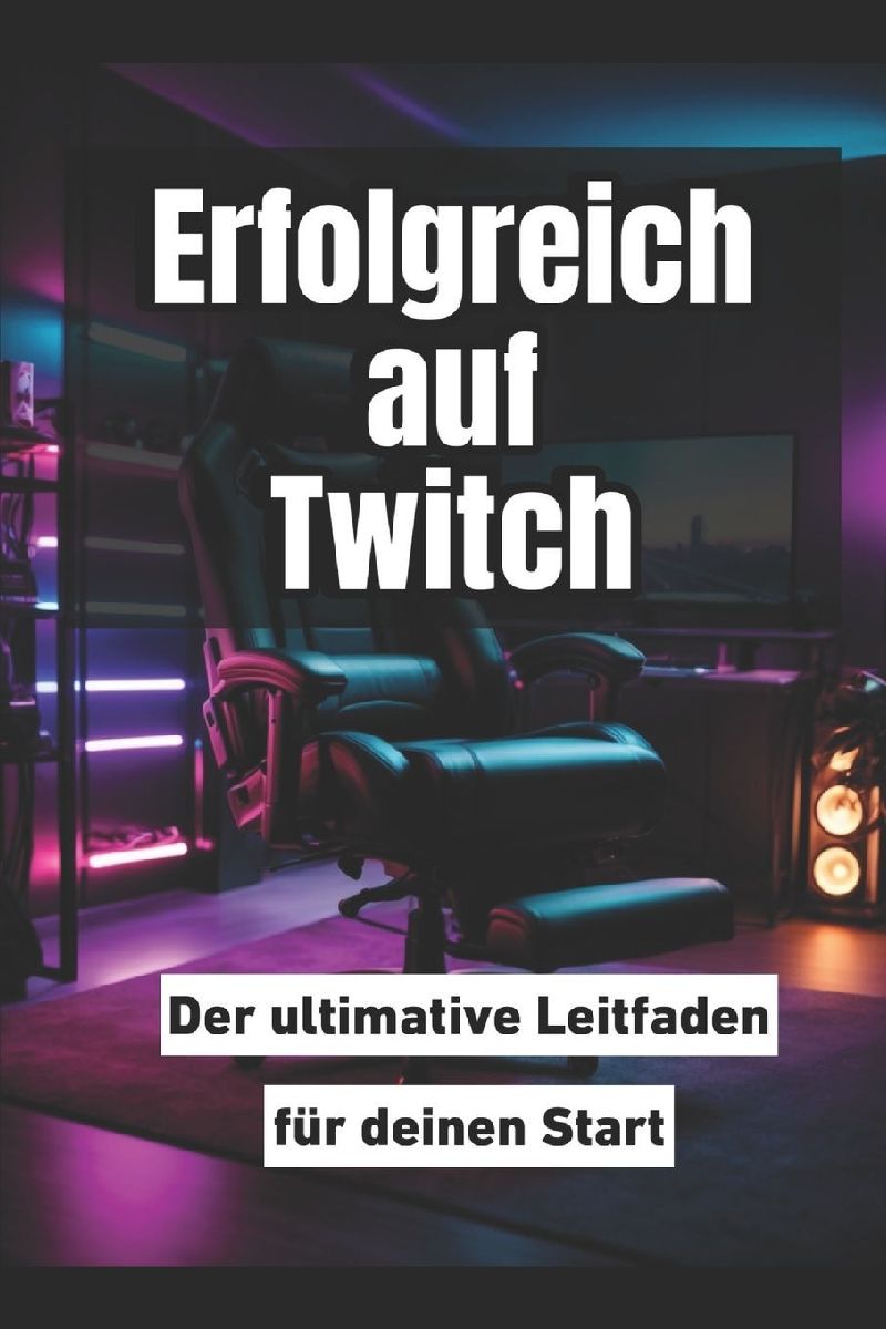Erfolgreich auf Twitch