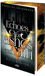Echoes of Ashes and Rain - Die Perfekten