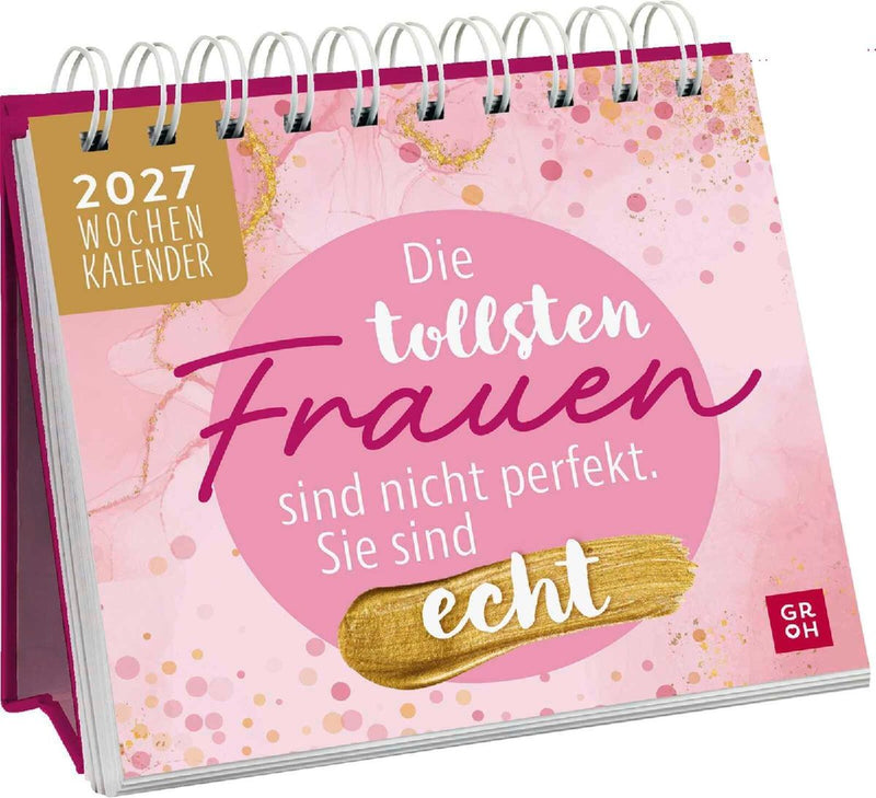 Mini-Wochenkalender 2027: Die tollsten Frauen sind nicht perfekt, sie sind echt