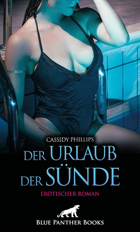 Der Urlaub der Sünde | Erotischer Roman