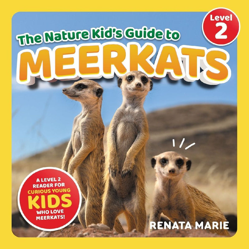 The Nature Kid's Guide to Meerkats