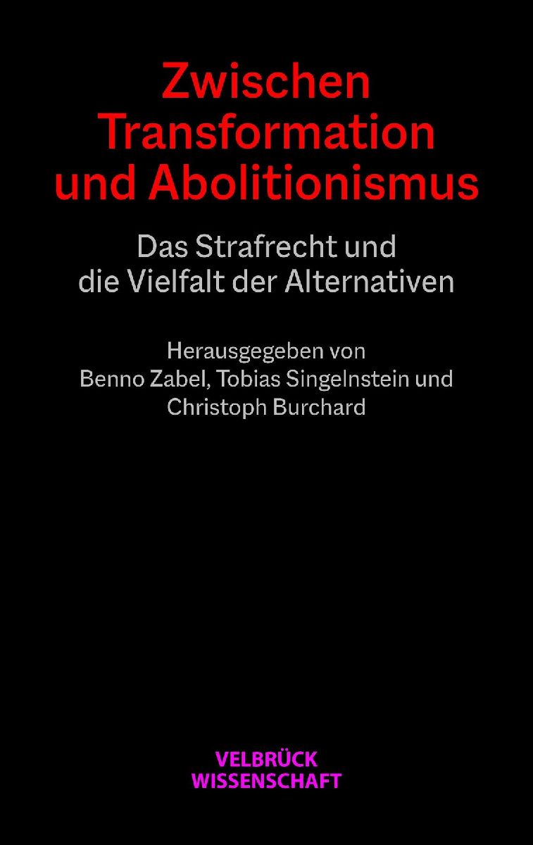 Zwischen Transformation und Abolitionismus