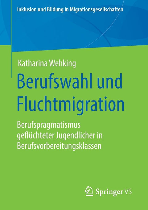 Berufswahl und Fluchtmigration