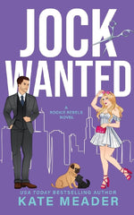 Jock Wanted (A Rookie Rebels Novel)