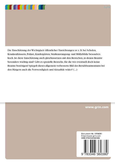 Der Art. 33 GG und seine gesetzlichen Ausformungen. Ist das Berufsbeamtentum noch zeitgemäß?