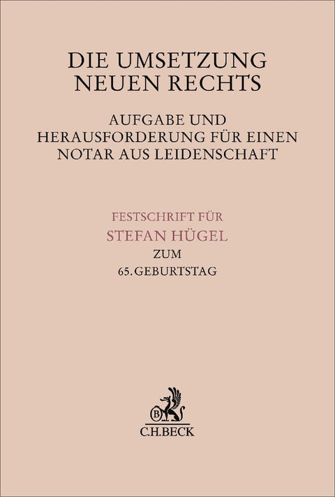 Die Umsetzung neuen Rechts - Aufgabe und Herausforderung für einen Notar aus Leidenschaft