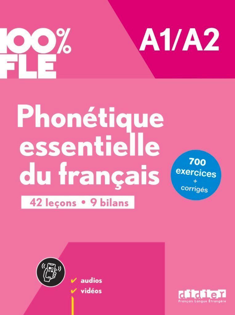 100% FLE - Phonétique essentielle du français - A1/A2