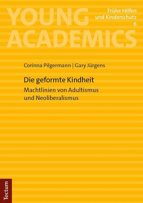 Die geformte Kindheit