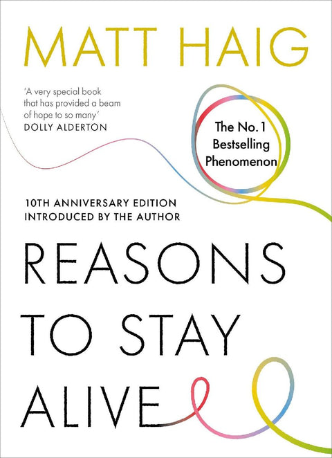 Reasons to Stay Alive