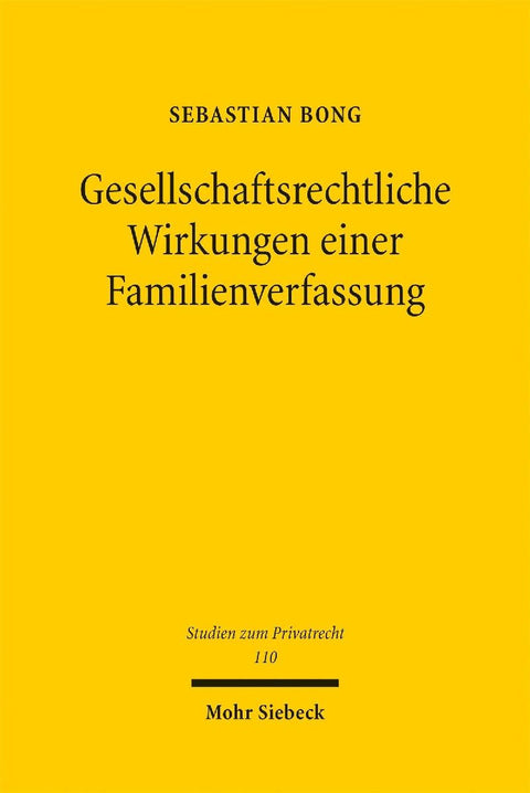 Gesellschaftsrechtliche Wirkungen einer Familienverfassung