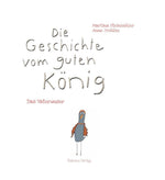 Die Geschichte vom guten König (Innenansicht)