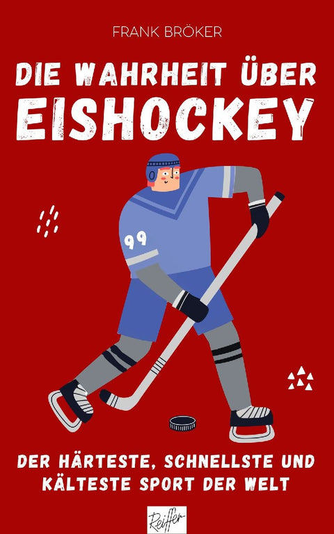 Die Wahrheit über Eishockey