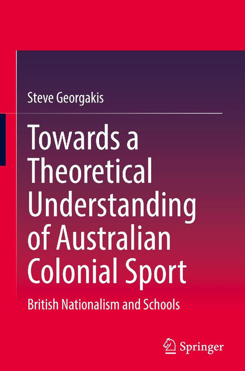 Towards a Theoretical Understanding of Australian Colonial Sport
