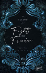 A Legend of Fights & Freedom | Aufwendig gestaltete Ausgabe mit Farbschnitt