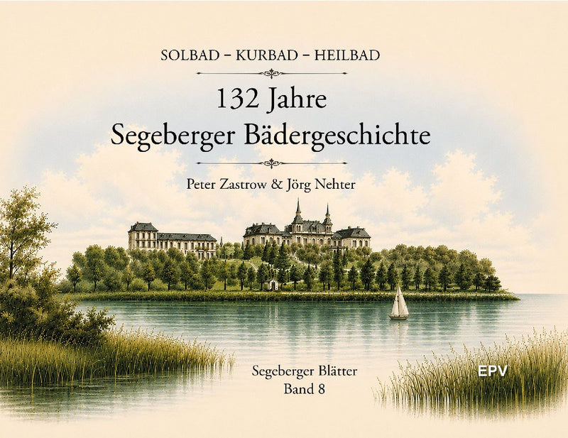 132 Jahre Segeberger Bädergeschichte