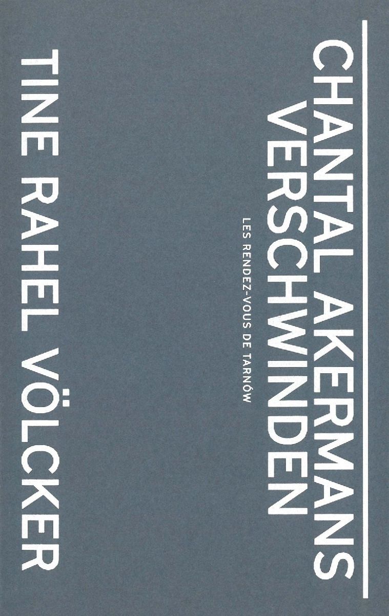 Chantal Akermans Verschwinden