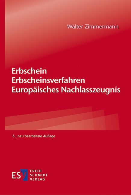 Erbschein - Erbscheinsverfahren - Europäisches Nachlasszeugnis