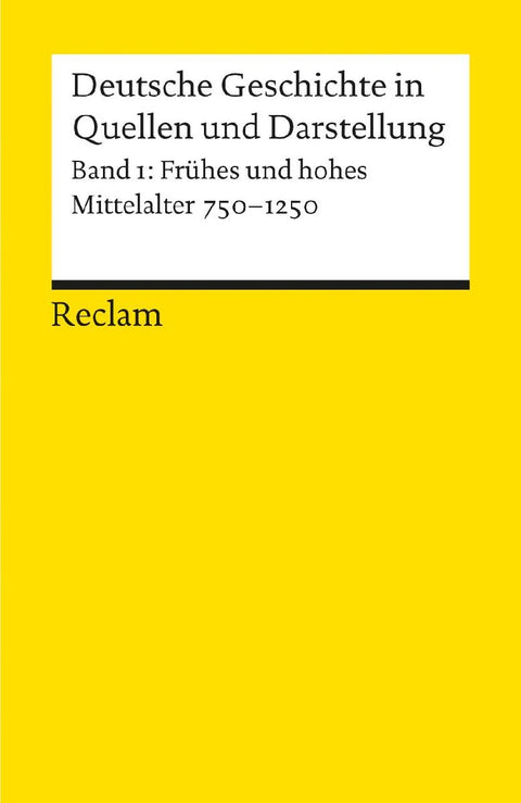 Deutsche Geschichte 1 in Quellen und Darstellungen