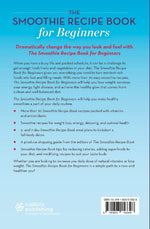 The Smoothie Recipe Book for Beginners