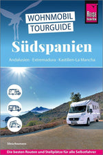 Reise Know-How Wohnmobil-Tourguide Südspanien: Andalusien, Extremadura, Kastilien-La Mancha