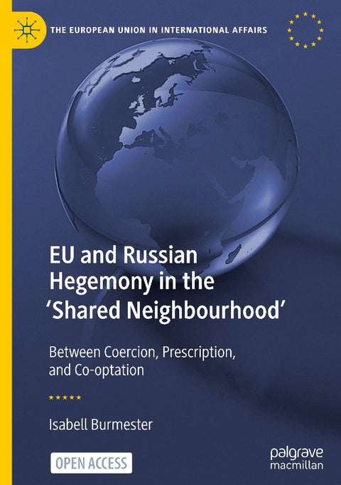 EU and Russian Hegemony in the 'Shared Neighbourhood'