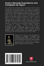 Teatro Nómada Experiência Um: Compadre de Ogum